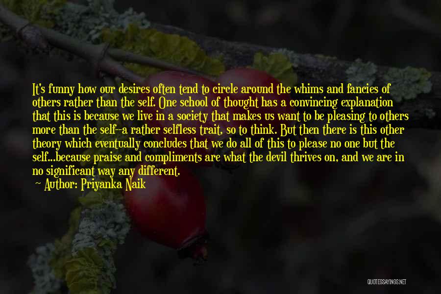Pleasing Society Quotes By Priyanka Naik