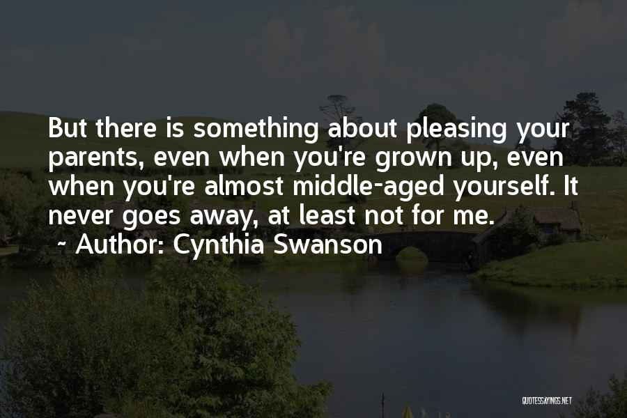 Pleasing Yourself Quotes By Cynthia Swanson