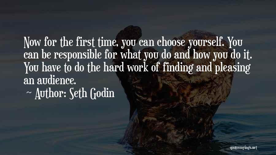 Pleasing Yourself Quotes By Seth Godin