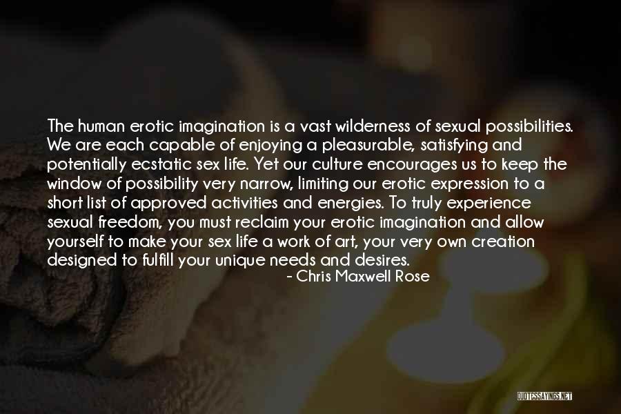 Pleasurable Activities Quotes By Chris Maxwell Rose Pleasurable Activities Quotes By Chris Maxwell Rose