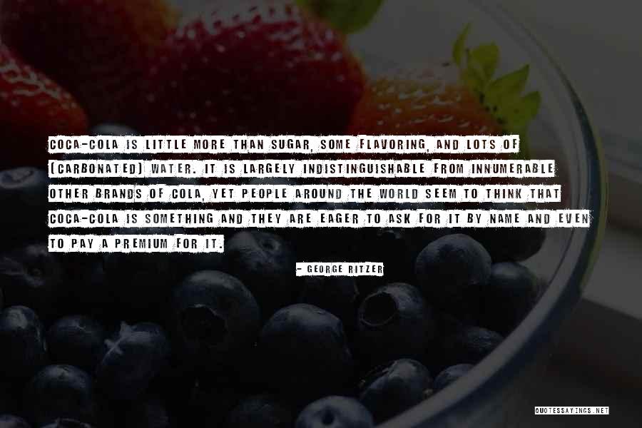 Pleasurable Activities Quotes By George Ritzer Pleasurable Activities Quotes By George Ritzer
