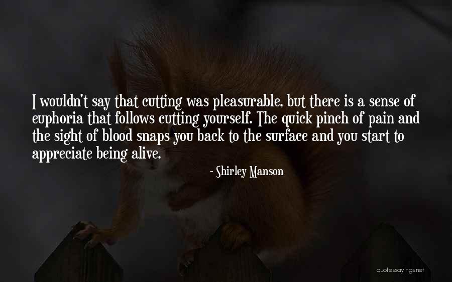 Pleasurable Pain Quotes By Shirley Manson