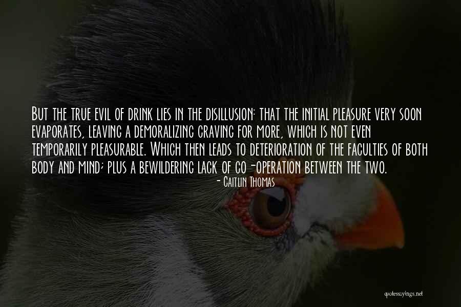 Pleasurable Quotes By Caitlin Thomas Pleasurable Quotes By Caitlin Thomas