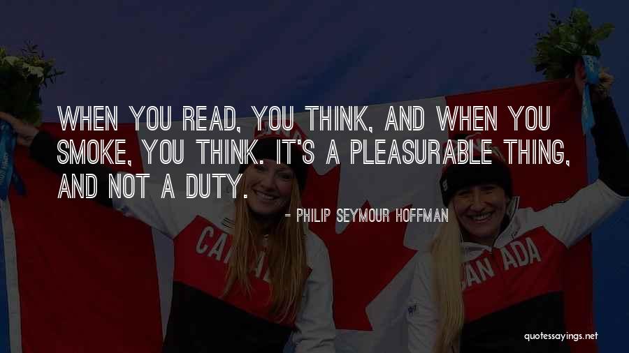Pleasurable Quotes By Philip Seymour Hoffman Pleasurable Quotes By Philip Seymour Hoffman