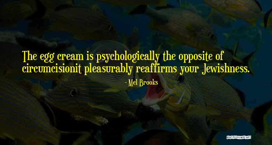 Pleasurably Quotes By Mel Brooks Pleasurably Quotes By Mel Brooks