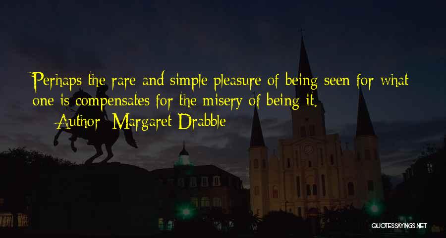 Pleasure In Simple Things Quotes By Margaret Drabble