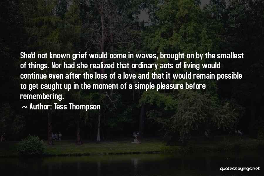 Pleasure In Simple Things Quotes By Tess Thompson