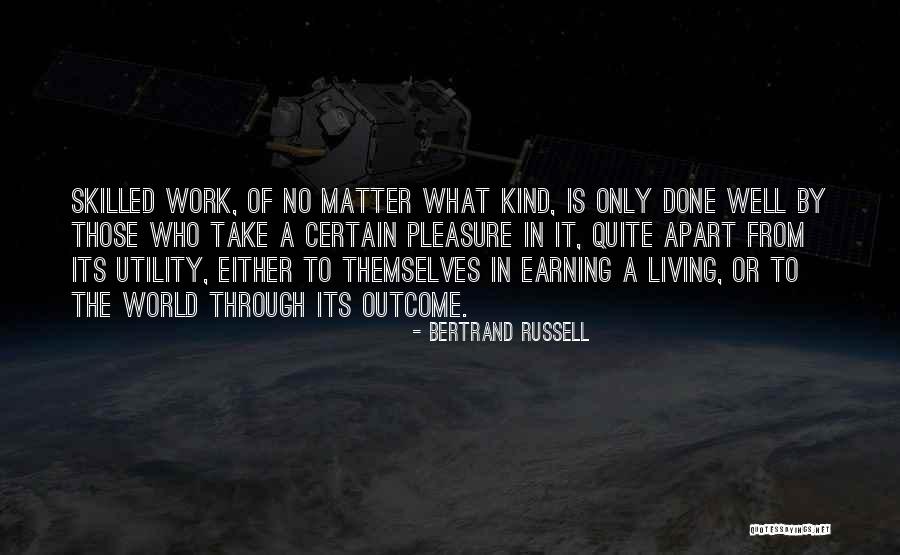 Pleasure In Work Quotes By Bertrand Russell Pleasure In Work Quotes By Bertrand Russell