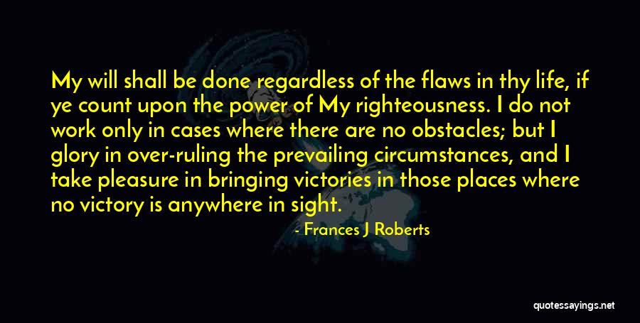 Pleasure In Work Quotes By Frances J Roberts Pleasure In Work Quotes By Frances J Roberts