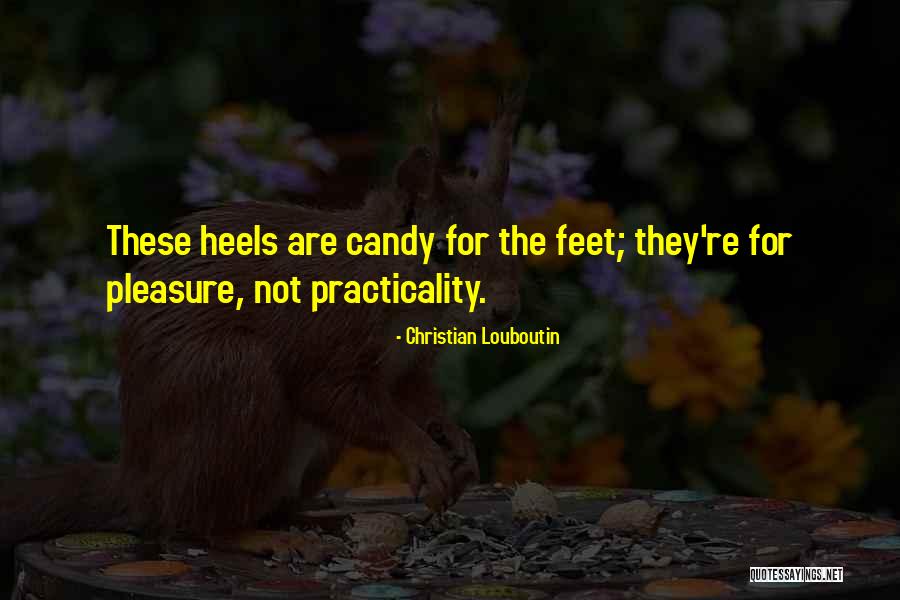 Pleasure Is All Ours Quotes By Christian Louboutin Pleasure Is All Ours Quotes By Christian Louboutin