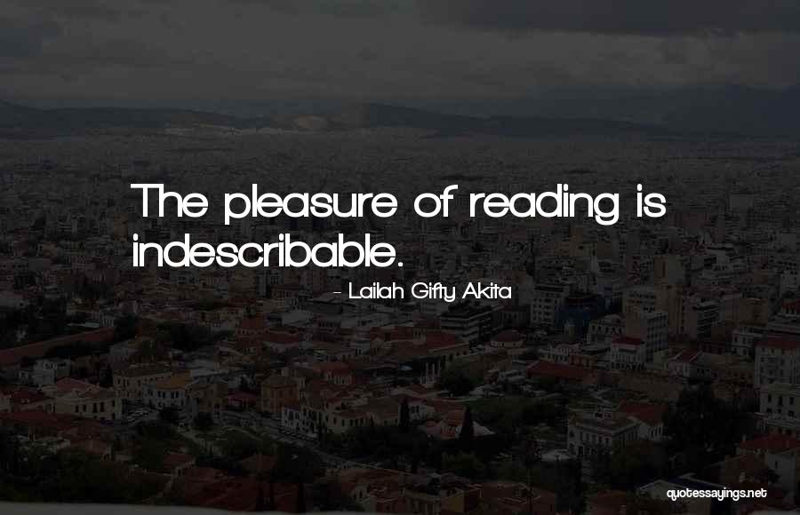 Pleasure Is All Ours Quotes By Lailah Gifty Akita