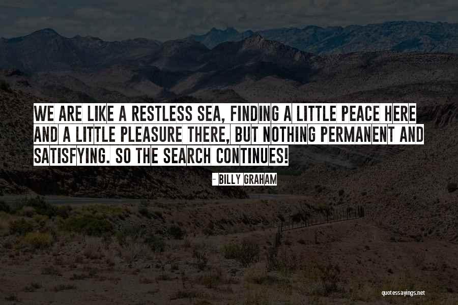 Pleasure Of Finding Things Out Quotes By Billy Graham Pleasure Of Finding Things Out Quotes By Billy Graham