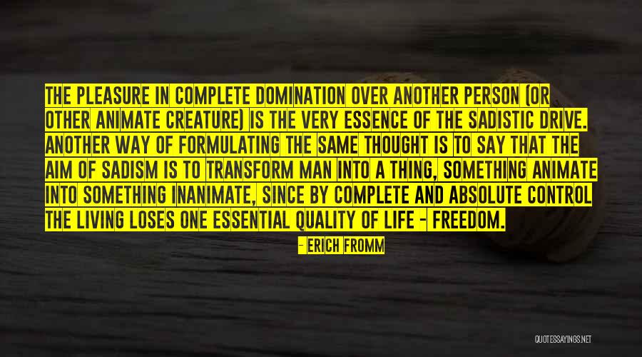 Pleasure Of Living Quotes By Erich Fromm Pleasure Of Living Quotes By Erich Fromm