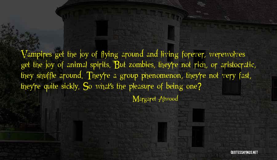 Pleasure Of Living Quotes By Margaret Atwood Pleasure Of Living Quotes By Margaret Atwood