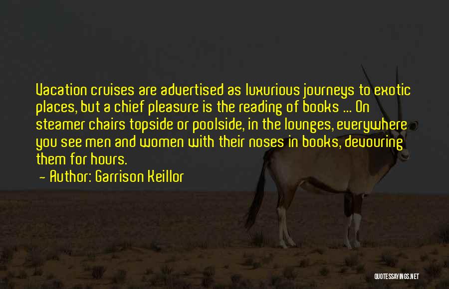 Pleasure Of Reading Books Quotes By Garrison Keillor