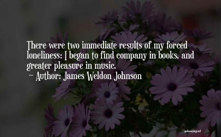 Pleasure Of Reading Books Quotes By James Weldon Johnson