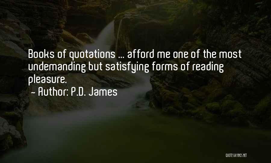 Pleasure Of Reading Books Quotes By P.D. James