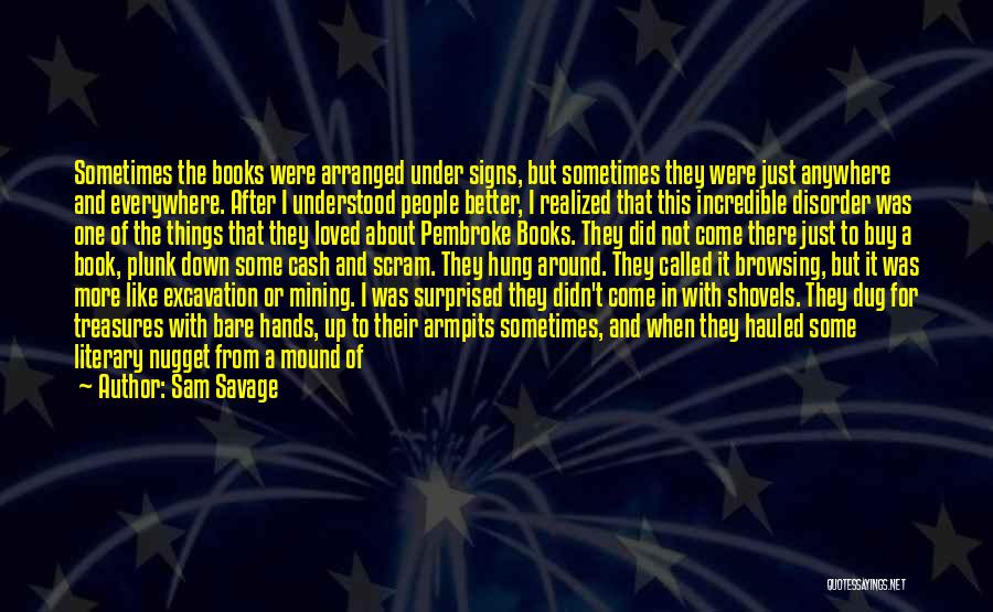 Pleasure Of Reading Books Quotes By Sam Savage