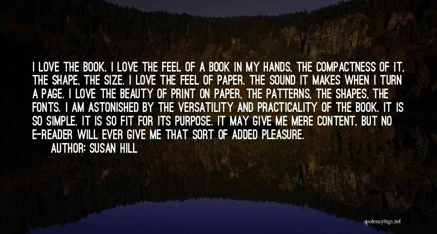 Pleasure Of Reading Books Quotes By Susan Hill