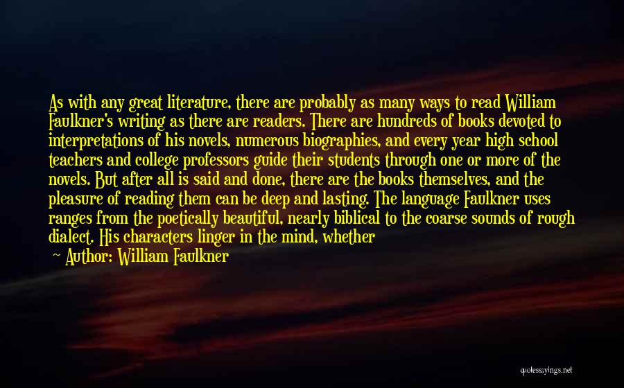Pleasure Of Reading Books Quotes By William Faulkner