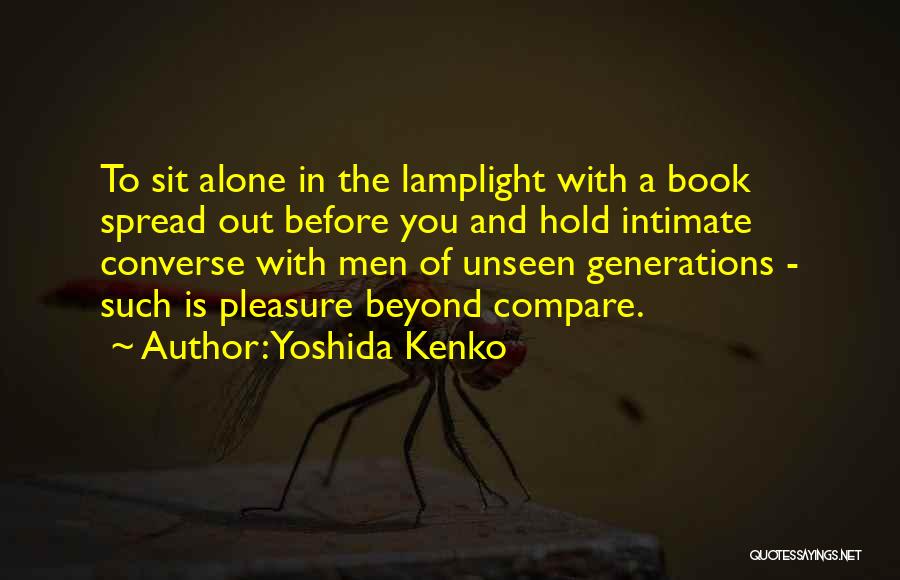 Pleasure Of Reading Books Quotes By Yoshida Kenko