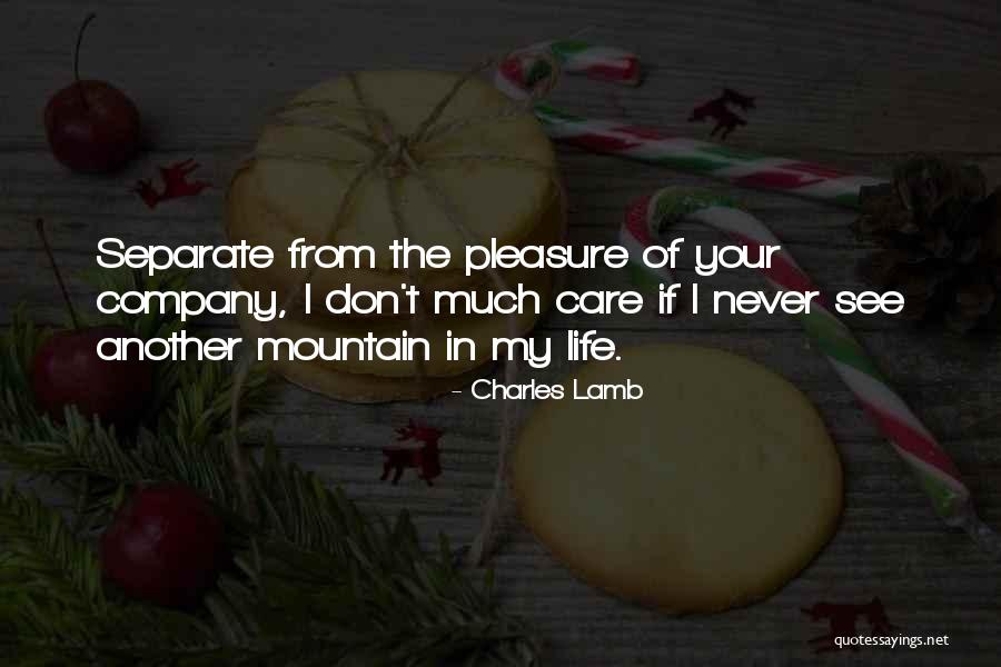 Pleasure Of Your Company Quotes By Charles Lamb Pleasure Of Your Company Quotes By Charles Lamb