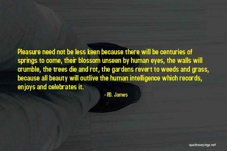 Pleasure P Quotes By P.D. James Pleasure P Quotes By P.D. James