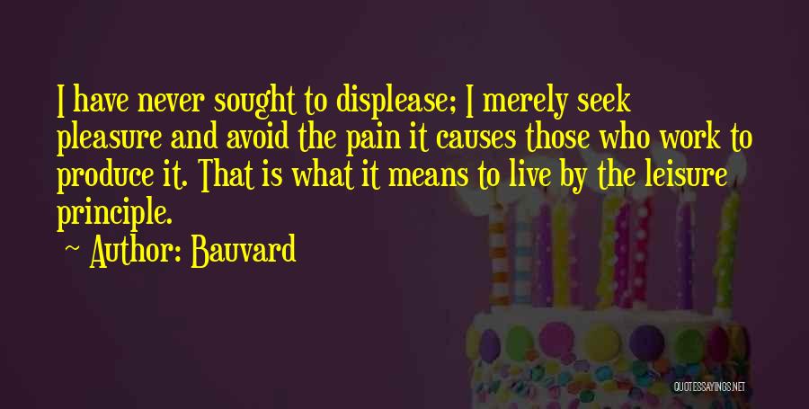 Pleasure Principle Quotes By Bauvard