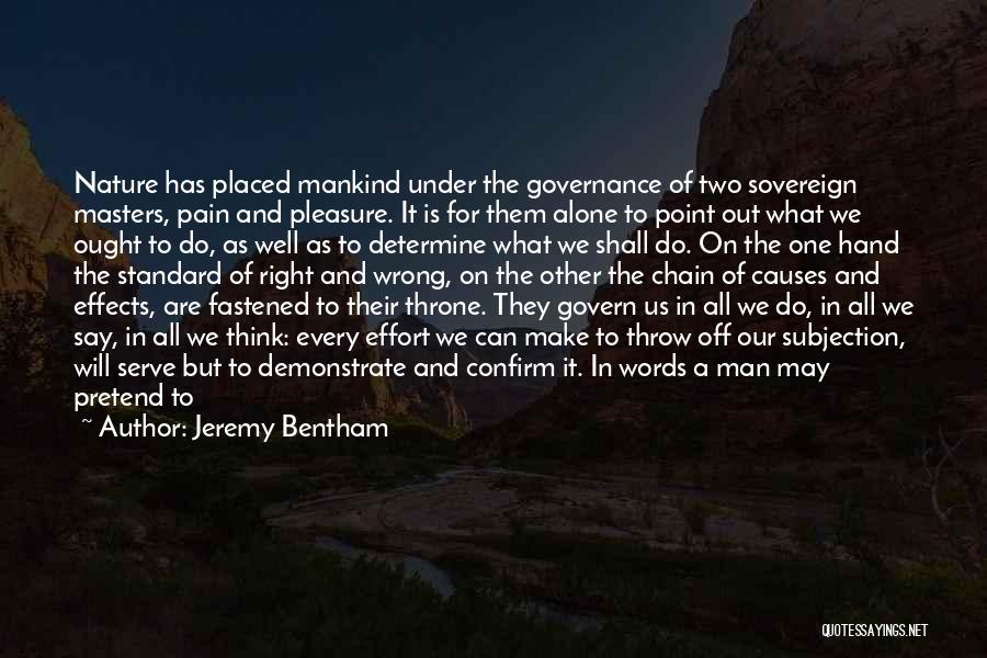 Pleasure Principle Quotes By Jeremy Bentham