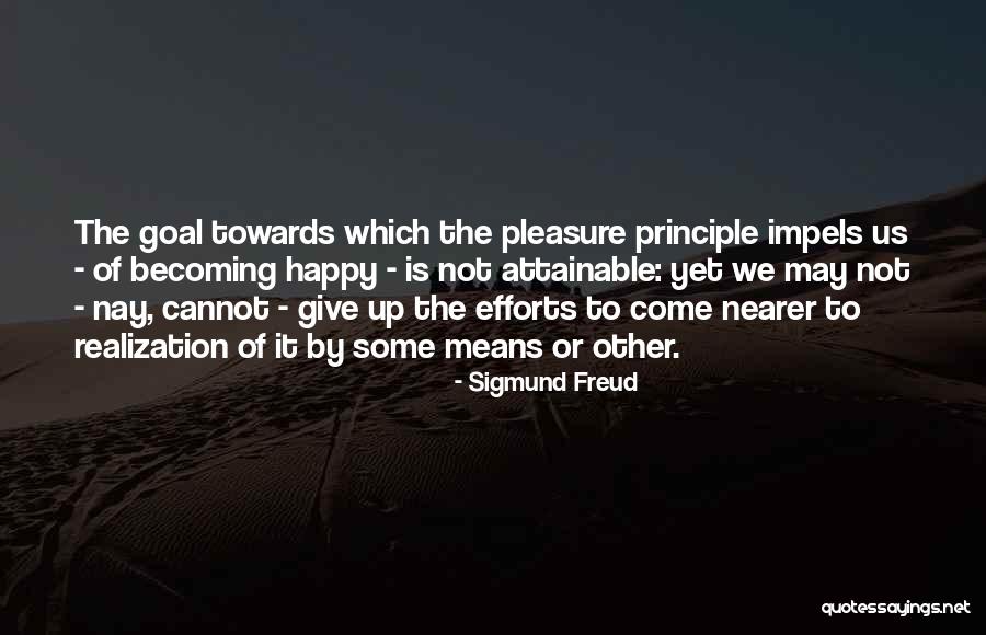 Pleasure Principle Quotes By Sigmund Freud