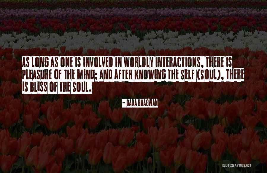 Pleasure Quotes And Quotes By Dada Bhagwan Pleasure Quotes And Quotes By Dada Bhagwan