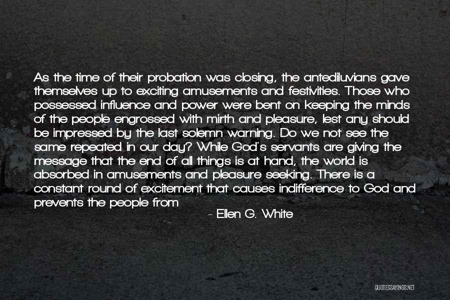 Pleasure Seeking Quotes By Ellen G. White