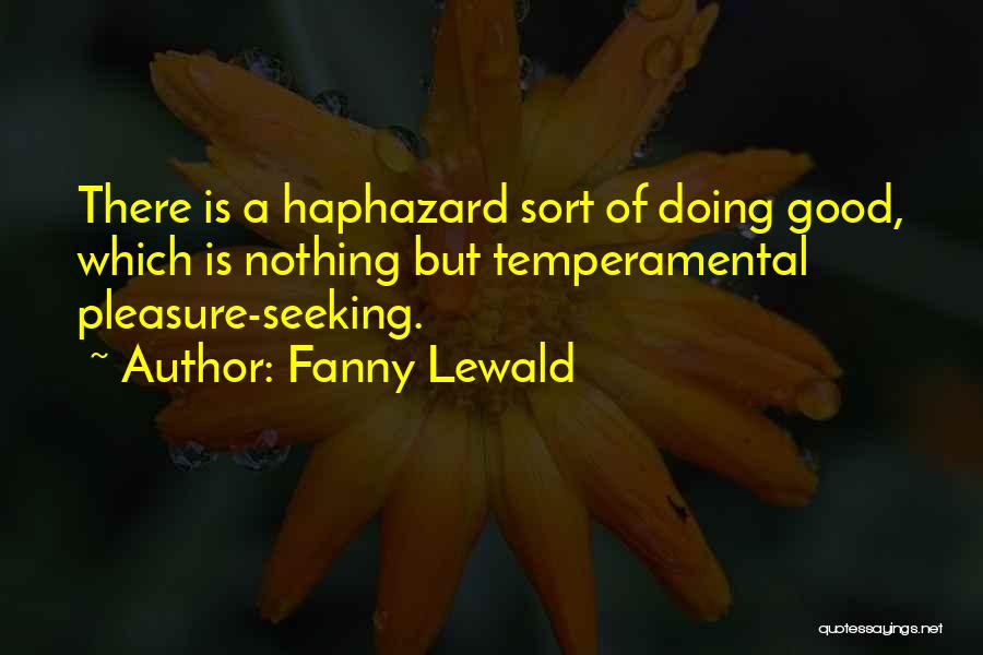 Pleasure Seeking Quotes By Fanny Lewald