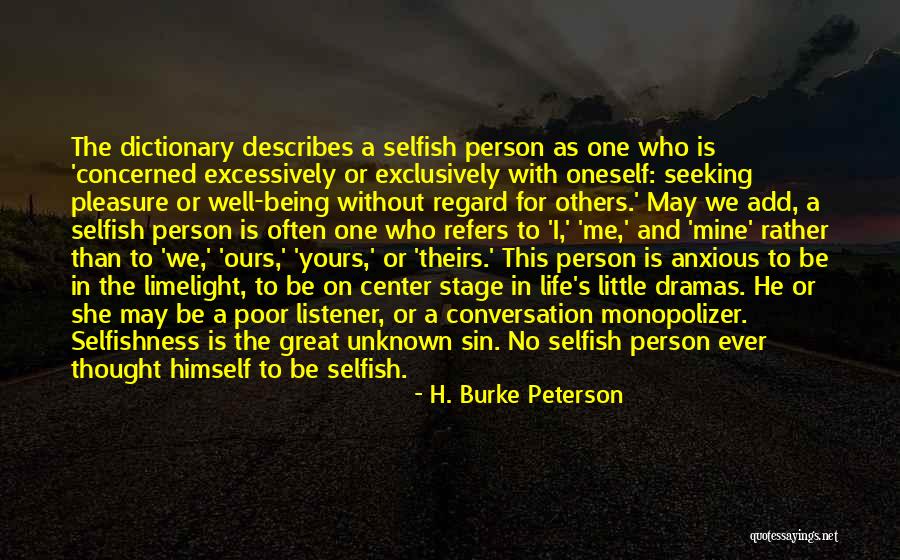 Pleasure Seeking Quotes By H. Burke Peterson