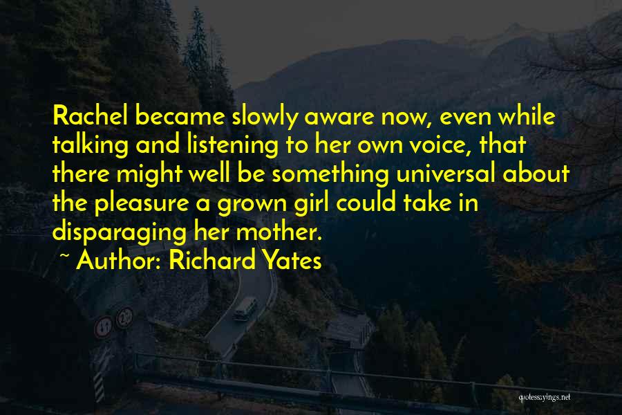 Pleasure Your Girl Quotes By Richard Yates