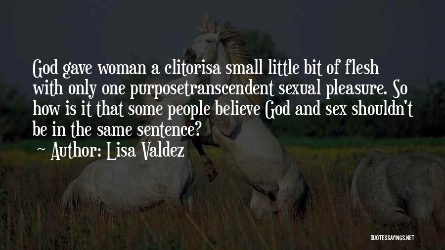 Pleasure Your Woman Quotes By Lisa Valdez