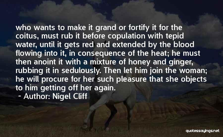 Pleasure Your Woman Quotes By Nigel Cliff