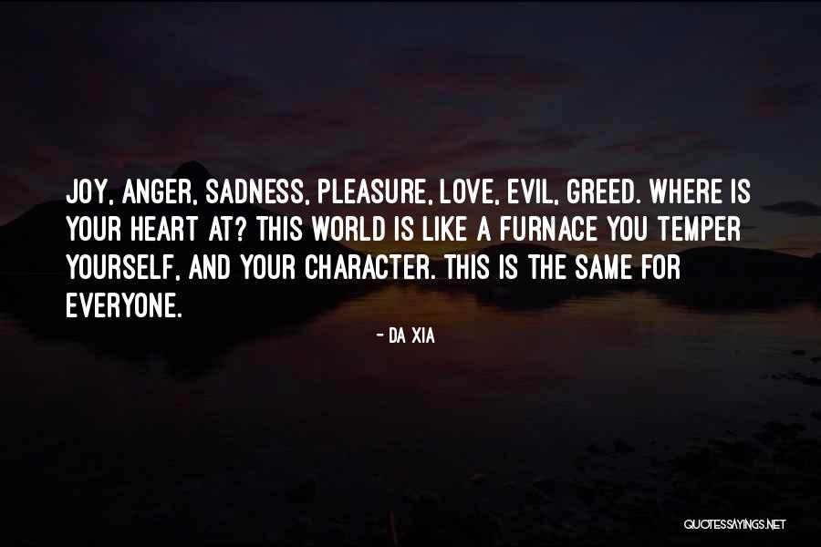 Pleasure Yourself Quotes By Da Xia Pleasure Yourself Quotes By Da Xia