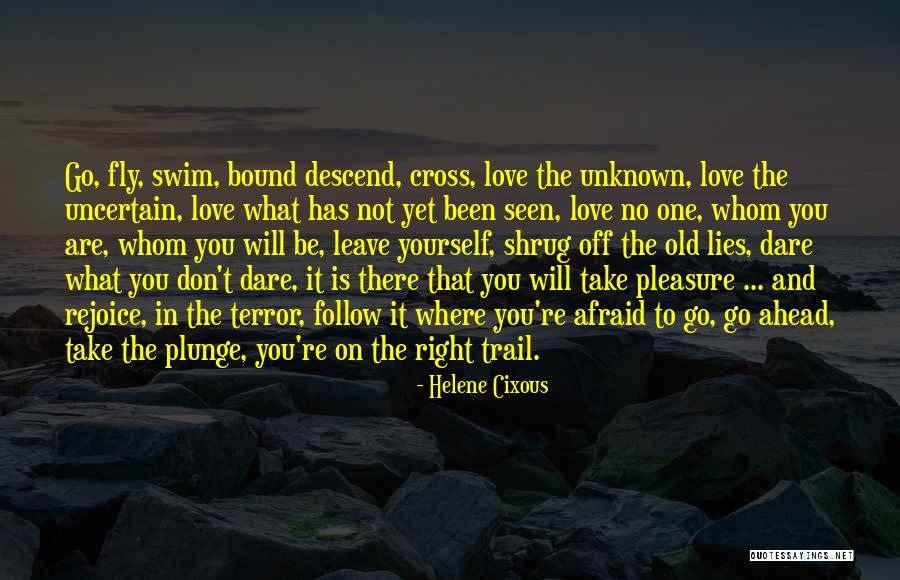 Pleasure Yourself Quotes By Helene Cixous Pleasure Yourself Quotes By Helene Cixous
