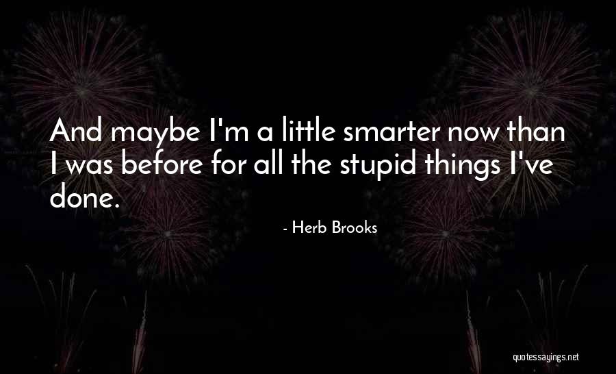 Pleasurealley Quotes By Herb Brooks Pleasurealley Quotes By Herb Brooks