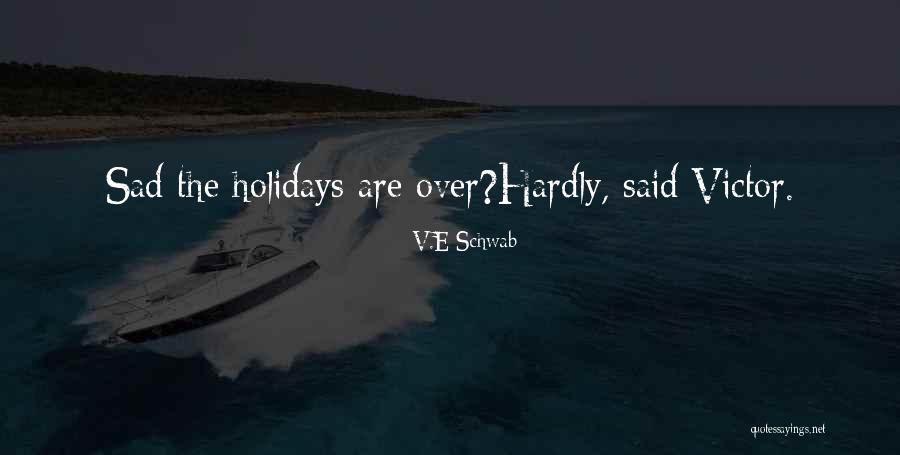 Plebiscitary Rhetoric Quotes By V.E Schwab Plebiscitary Rhetoric Quotes By V.E Schwab