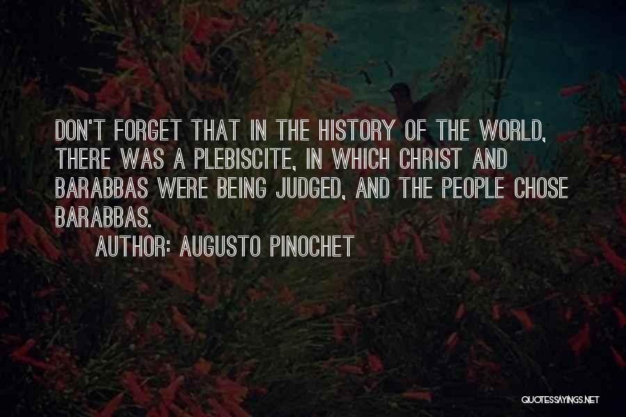 Plebiscite Quotes By Augusto Pinochet