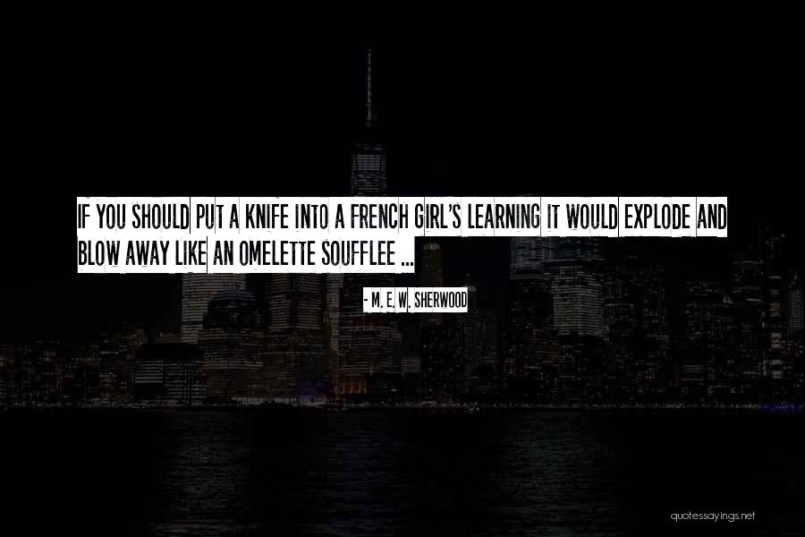 Plecat Am Quotes By M. E. W. Sherwood Plecat Am Quotes By M. E. W. Sherwood
