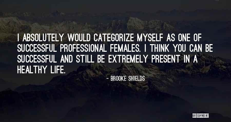 Plecati Quotes By Brooke Shields Plecati Quotes By Brooke Shields