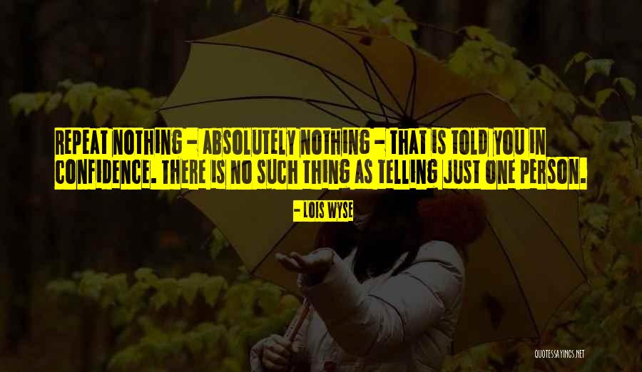 Plecit Quotes By Lois Wyse Plecit Quotes By Lois Wyse