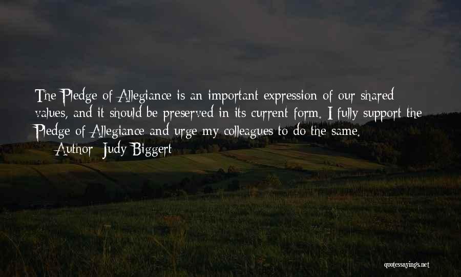 Pledge Of Allegiance Quotes By Judy Biggert