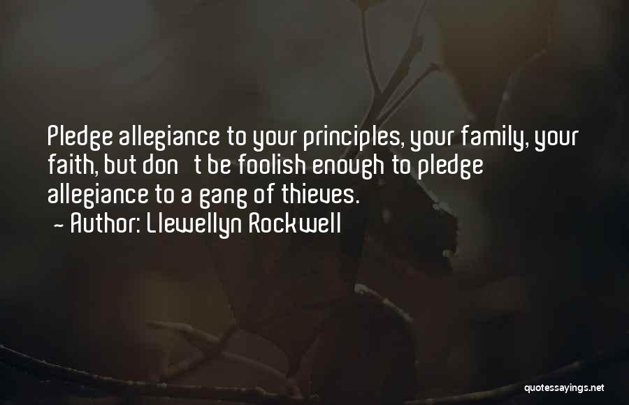 Pledge Of Allegiance Quotes By Llewellyn Rockwell