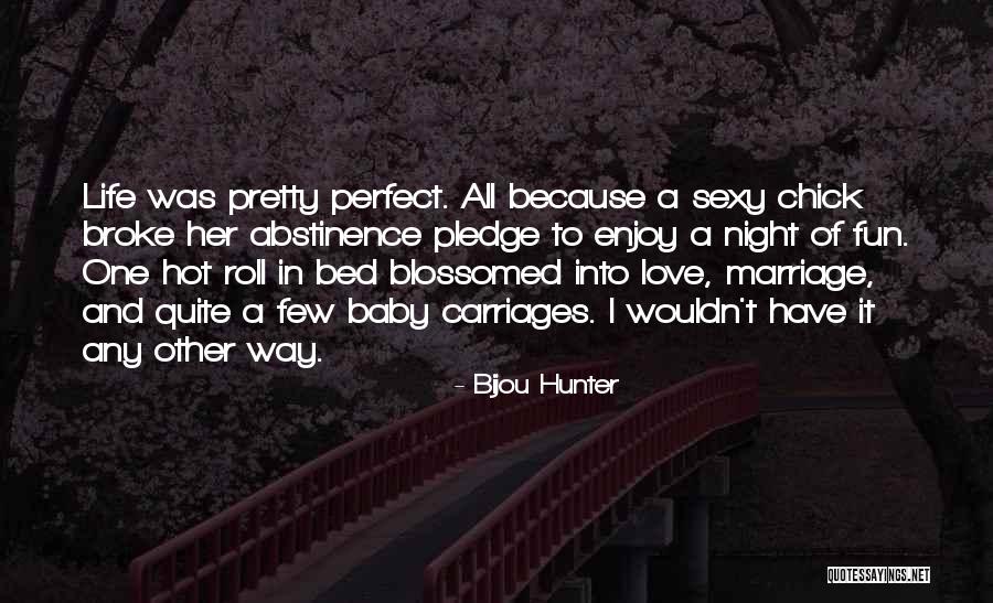 Pledge Of Love Quotes By Bijou Hunter Pledge Of Love Quotes By Bijou Hunter