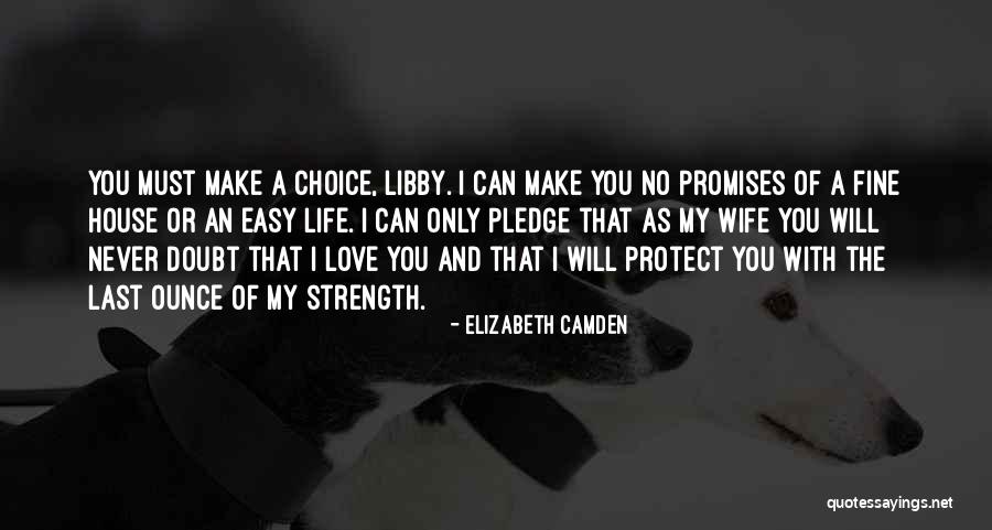 Pledge Of Love Quotes By Elizabeth Camden Pledge Of Love Quotes By Elizabeth Camden
