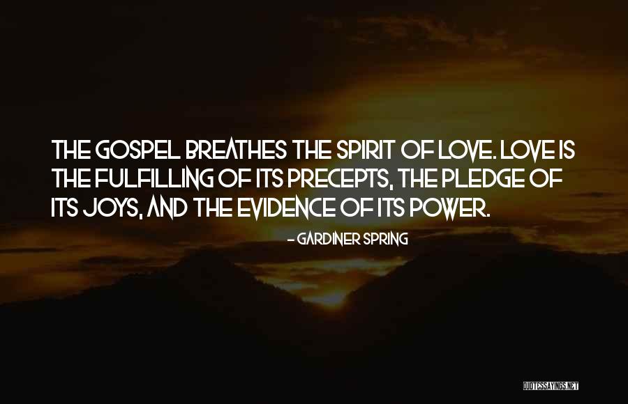 Pledge Of Love Quotes By Gardiner Spring Pledge Of Love Quotes By Gardiner Spring